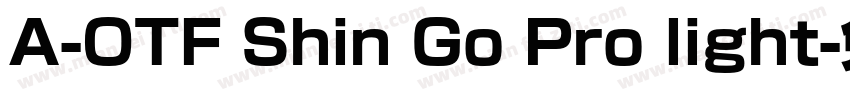 A-OTF Shin Go Pro light字体转换
